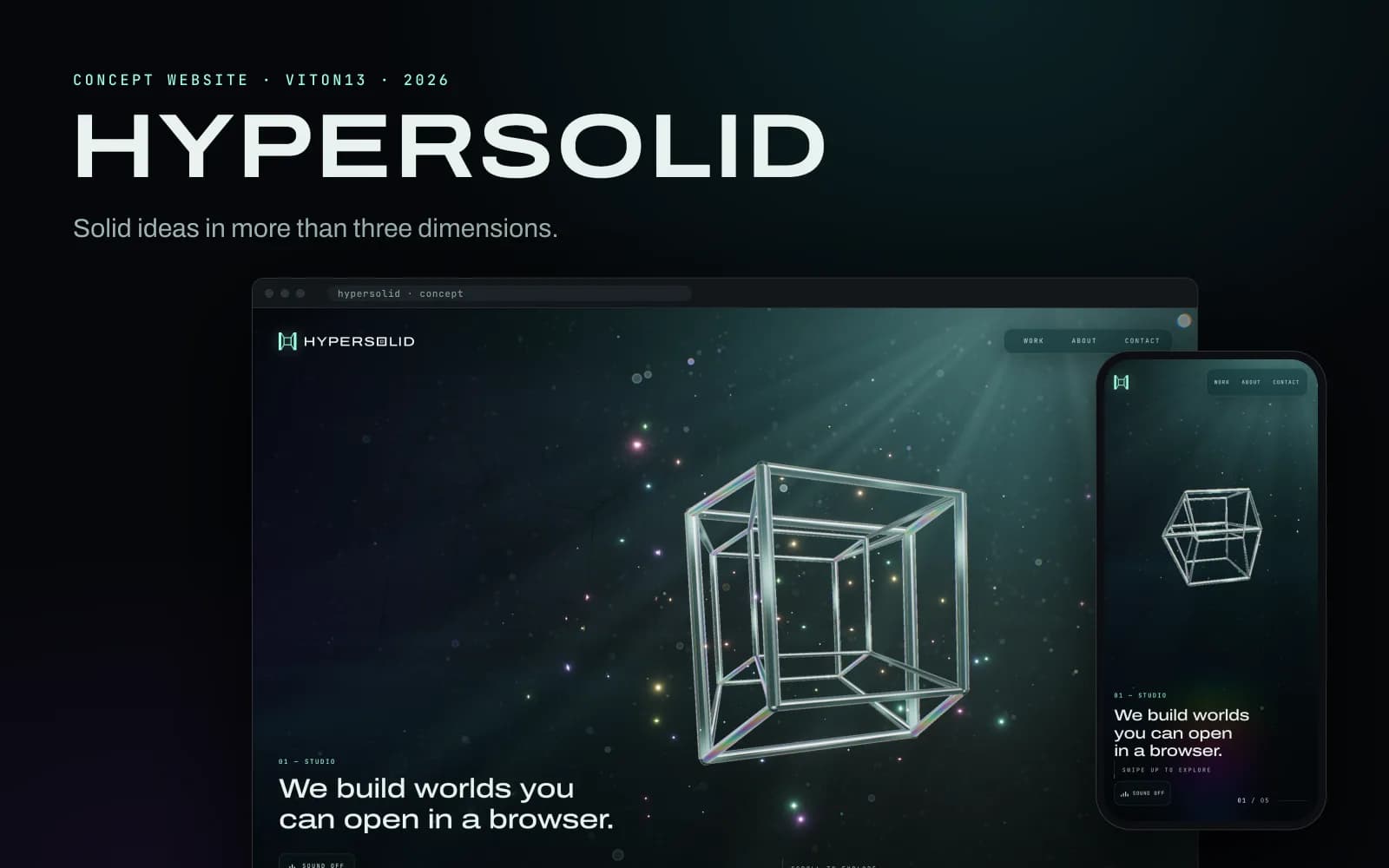 The HYPERSOLID home page in a desktop browser frame with the phone version beside it: a glass tesseract with rainbow-sheened edges floats in teal haze among particles above the headline “We build worlds you can open in a browser.”, under the name HYPERSOLID in large white type and the line “Solid ideas in more than three dimensions.”