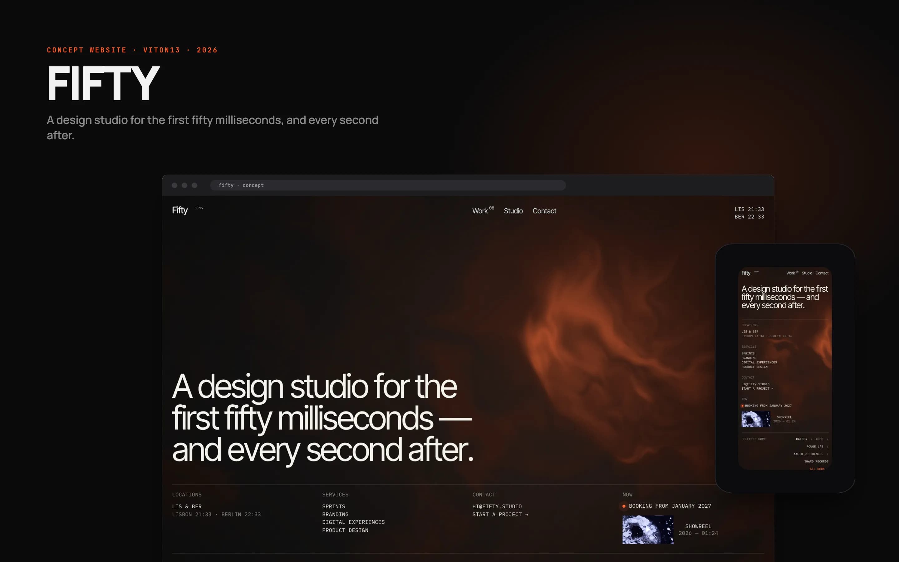 The FIFTY home page in a desktop browser frame with the phone version beside it, on a near-black background with an ember-orange glow: the white headline “A design studio for the first fifty milliseconds — and every second after.” over an orange haze, with clocks for Lisbon and Berlin.