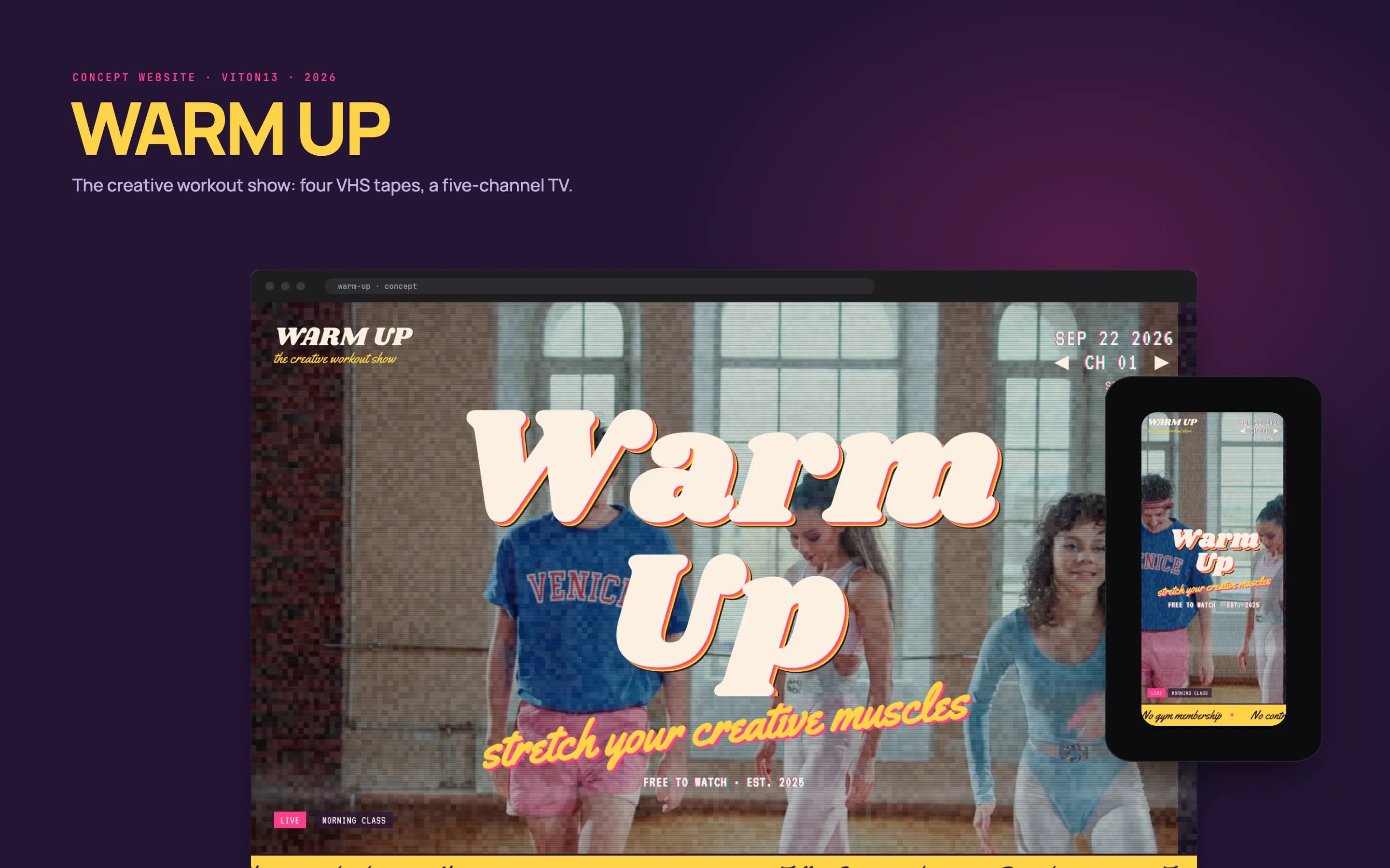 La portada de WARM UP en un marco de navegador de escritorio, con la versión móvil al lado y el nombre WARM UP: un vídeo granulado de una clase de aerobic tras el título crema en relieve «Warm Up», la línea rosa manuscrita «stretch your creative muscles» y un teletipo amarillo.